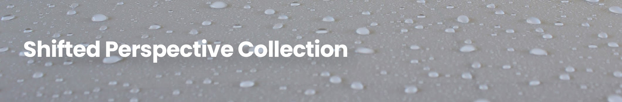 Shifted Perspective Collection